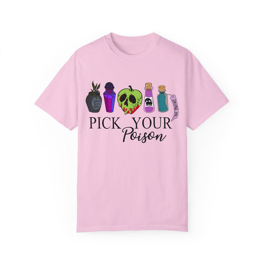 Pick Your Poison {Comfort Colors} Tee